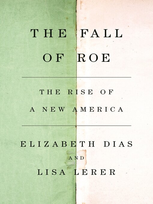 Title details for The Fall of Roe by Elizabeth Dias - Wait list